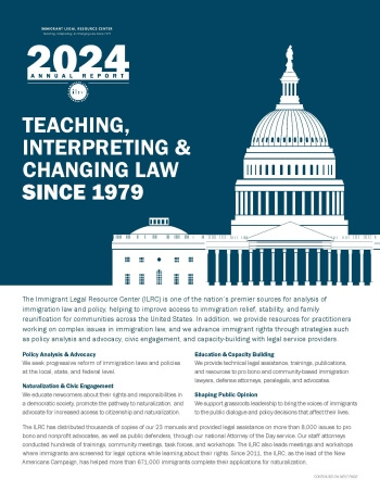 A cover image showing a stylized Capitol building with the words 2024 and the slogan Teaching, Interpreting, & Changing Law Since 1979 over a blue background. Below it is a block of text, with some explanations about the ILRC.